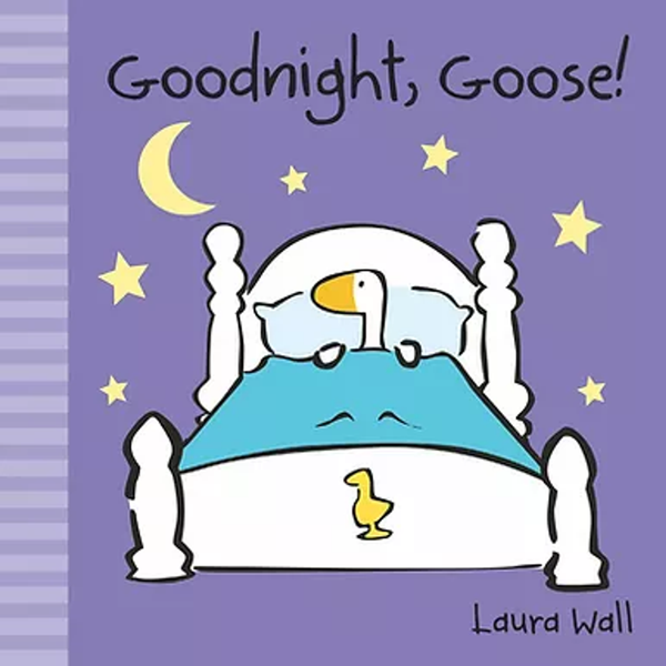 Little Goose - GOODNIGHT GOOSE!