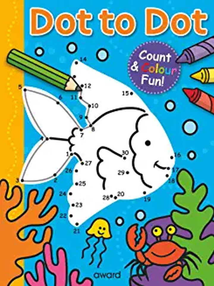 Dot to Dot COLOURING & COUNTING, Tropical fish and friends, Hours of fun! (Age (Age 4+)