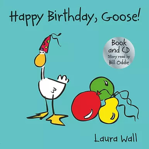 HAPPY BIRTHDAY GOOSE (Age 2+) Book and CD