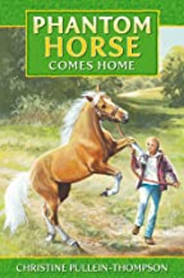 Phantom Horse COMES HOME: from C. Pullein-Thompson's much-loved series (Age 8+)