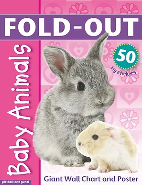 Fold-out BABY ANIMALS Sticker Bk, plus Giant Wallchart & 50 big stickers (Age 6+)