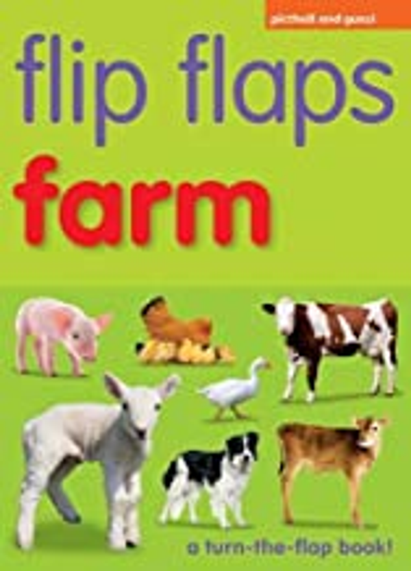 FLIP FLAPS -FARM: From an award winning early-learning split-page series (Age 3+)