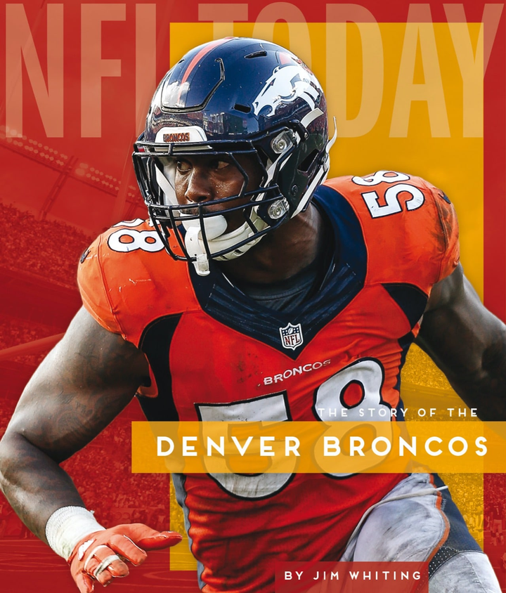 NFL Today Series Hardcover NFL Today: Denver Broncos