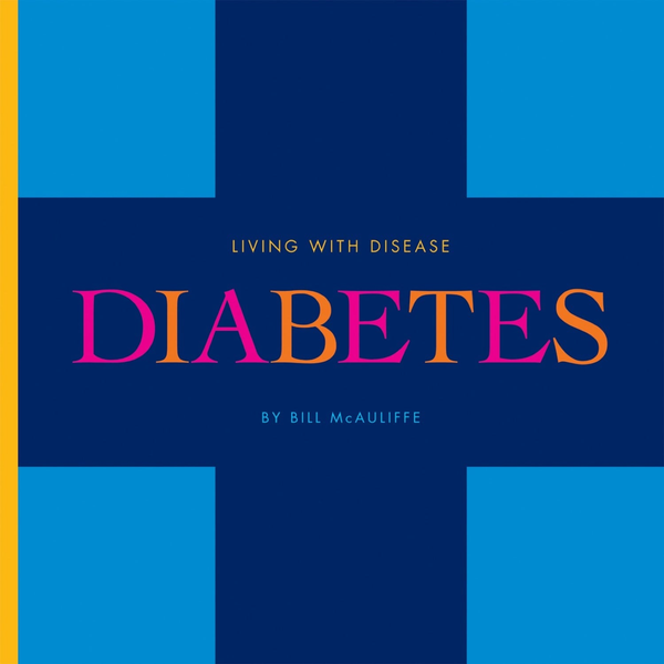 Living With Disease Series Hardcover Living with Disease: Diabetes