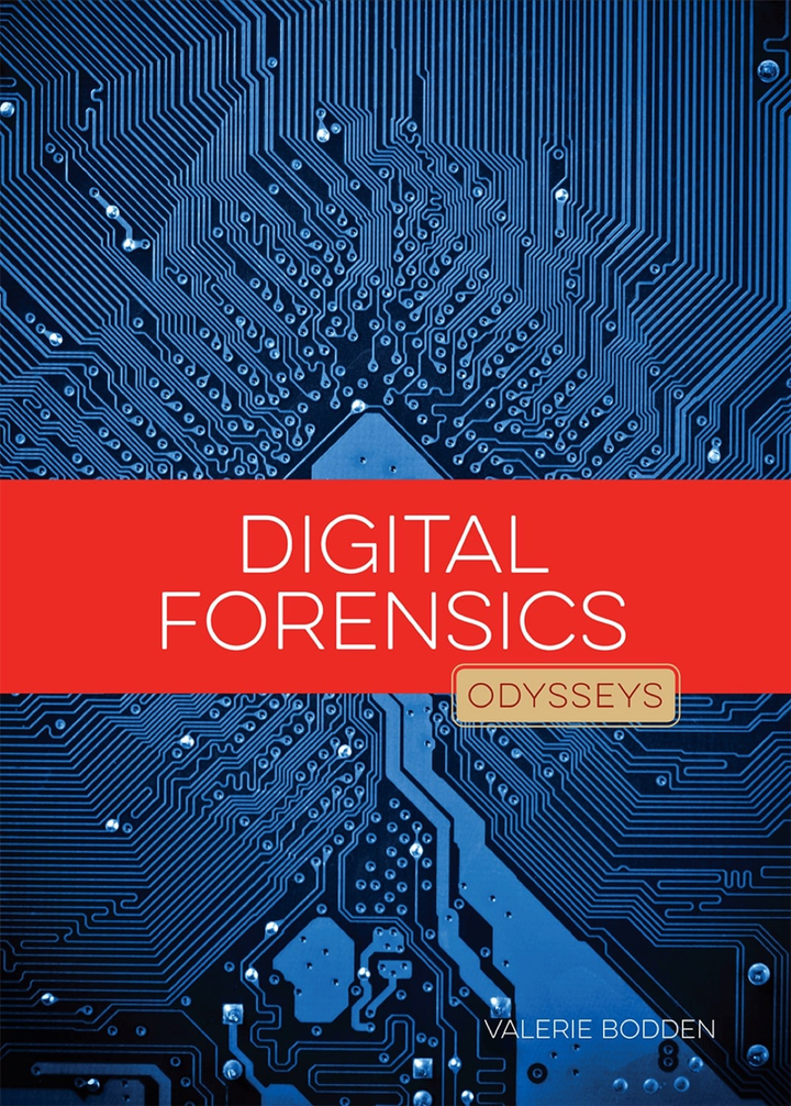 Odysseys in Crime Scene Science Series Hardcover Odysseys in Crime Scene Science: Digital Forensics