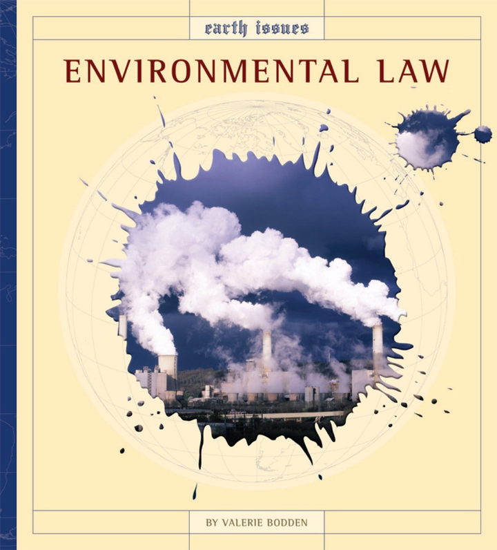 Earth Issues Series Hardcover Earth Issues: Environmental Law