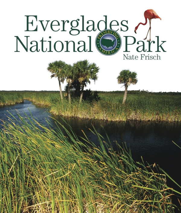 Preserving America Series Hardcover Preserving America: Everglades National Park