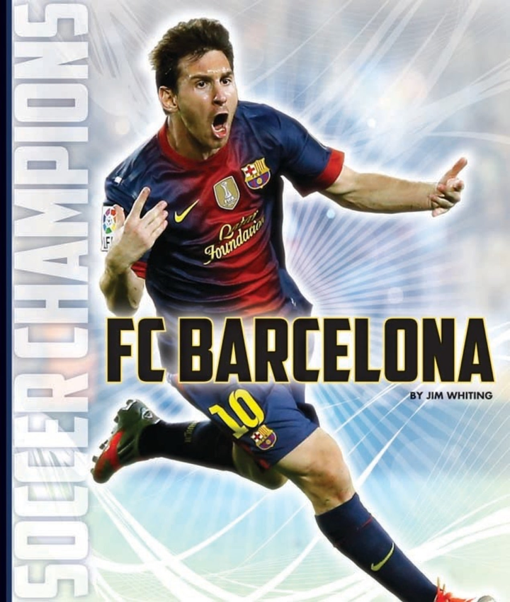 Soccer Champions Series Hardcover Soccer Champions: FC Barcelona