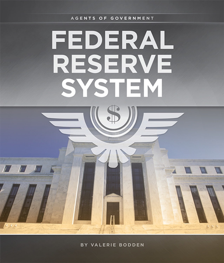 Agents of Government Series Hardcover Agents of Government: Federal Reserve System