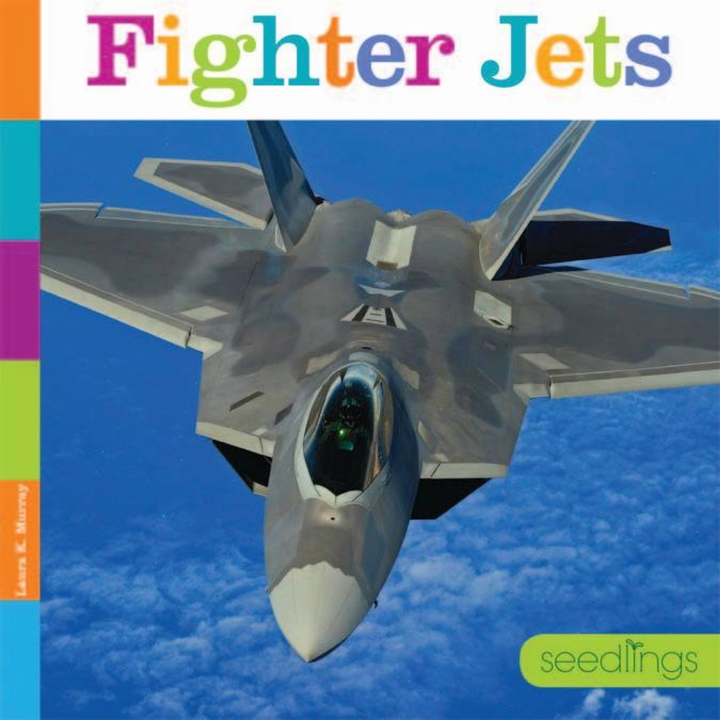 Seedlings Series Hardcover Seedlings: Fighter Jets