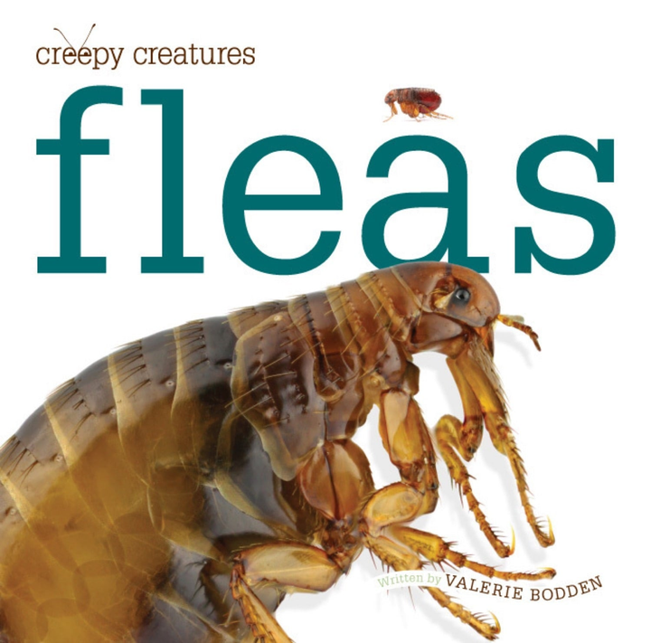 Creepy Creatures Series Hardcover Creepy Creatures: Fleas