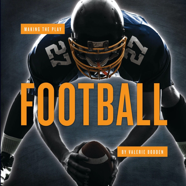 Making the Play Series Hardcover Making the Play: Football