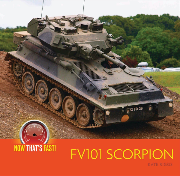 Now That's Fast! Series Hardcover Now That's Fast!: FV101 Scorpion