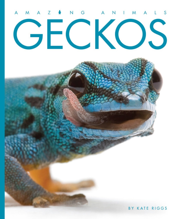 Amazing Animals - Classic Edition Series Hardcover Amazing Animals - Classic Edition: Geckos