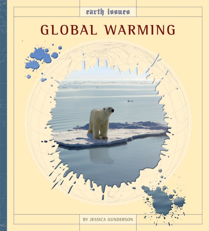 Earth Issues Series Hardcover Earth Issues: Global Warming