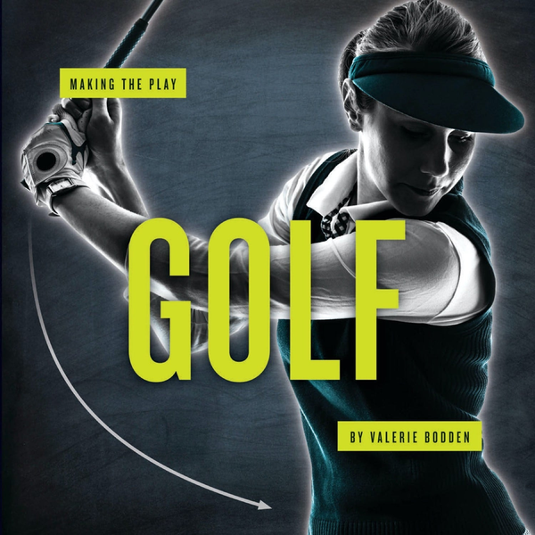 Making the Play Series Hardcover Making the Play: Golf