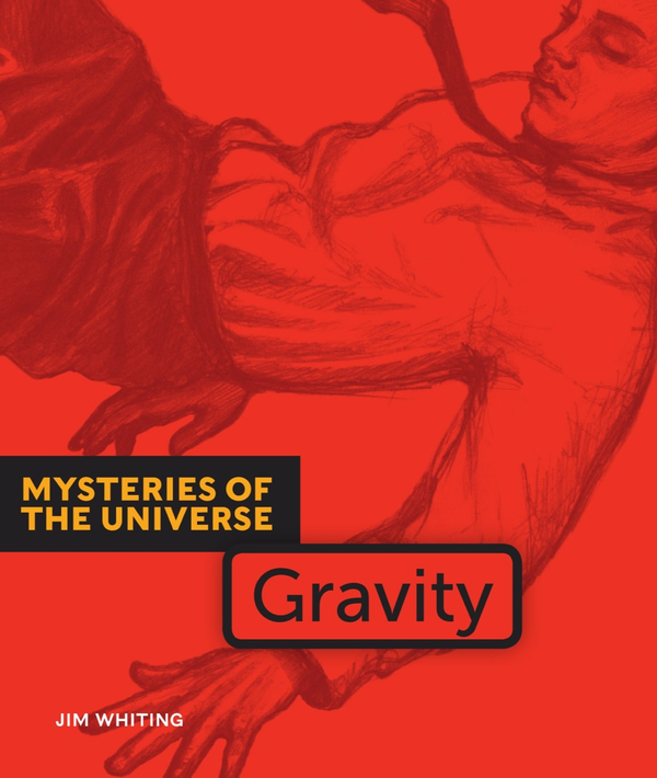 Mysteries of the Universe Series Hardcover Mysteries of the Universe: Gravity