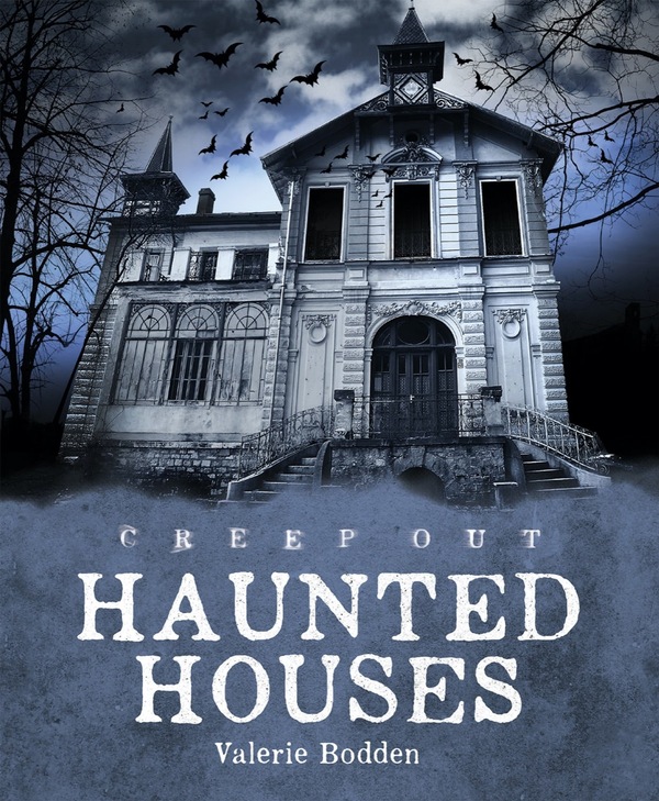 Creep Out Series Hardcover Creep Out: Haunted Houses