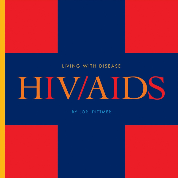 Living With Disease Series Hardcover Living with Disease: HIV / AIDS