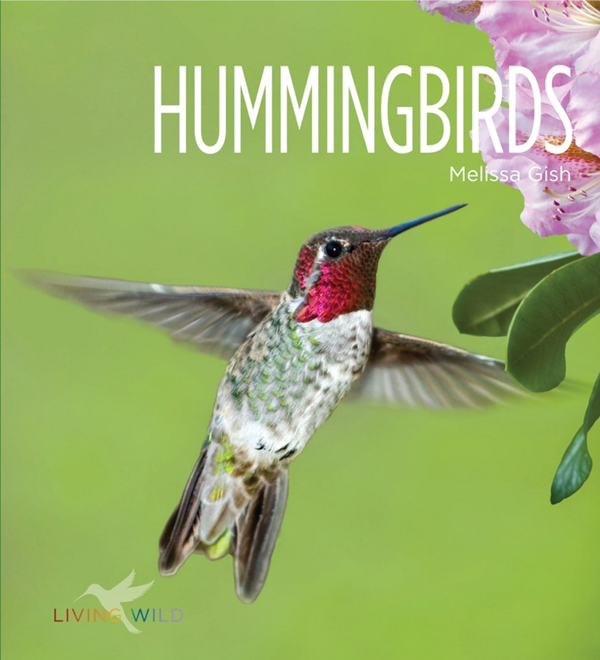 Living Wild Series Hardcover Living Wild: Hummingbirds