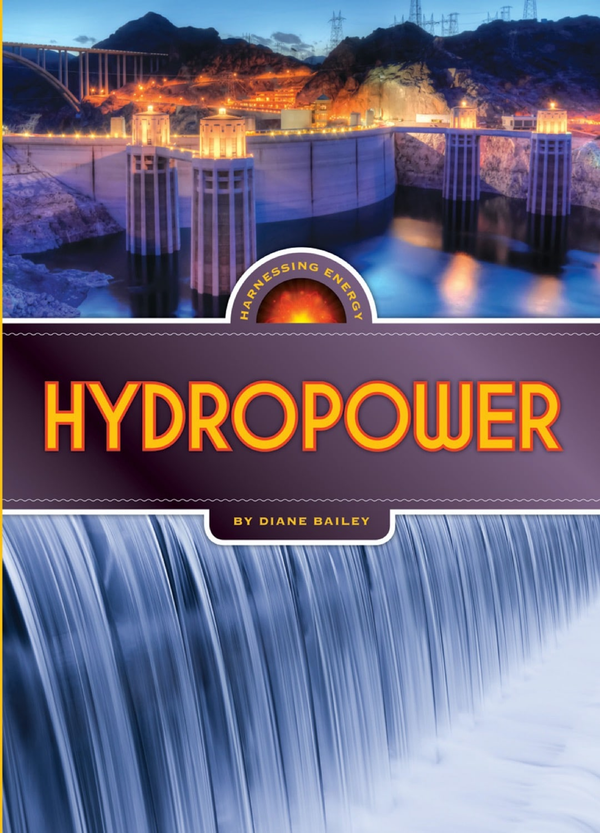 Harnessing Energy Series Paperback Harnessing Energy: Hydropower