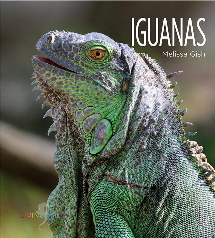 Living Wild Series Hardcover Living Wild: Iguanas