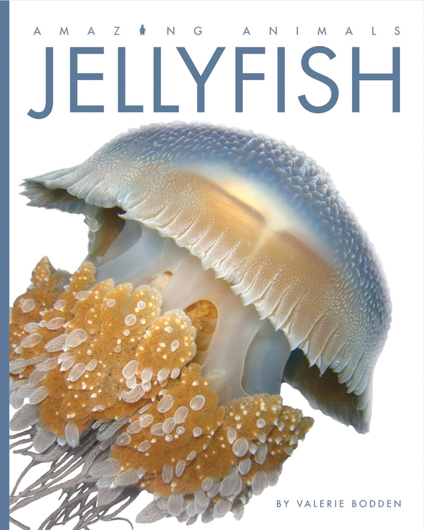 Amazing Animals - Classic Edition Series Hardcover Amazing Animals - Classic Edition: Jellyfish