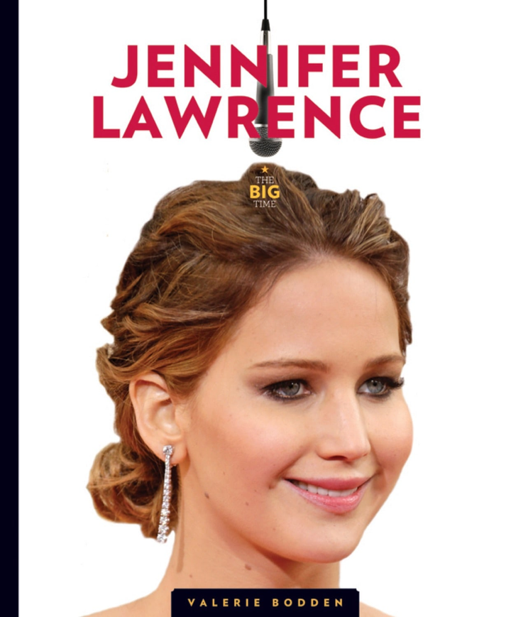 The Big Time Series Hardcover The Big Time: Jennifer Lawrence