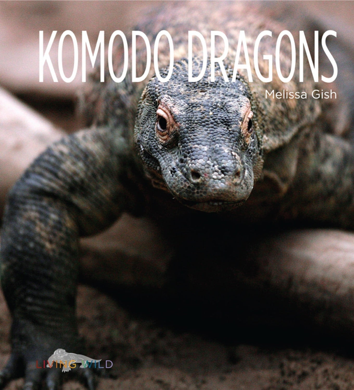 Living Wild Series Paperback Living Wild: Komodo Dragons