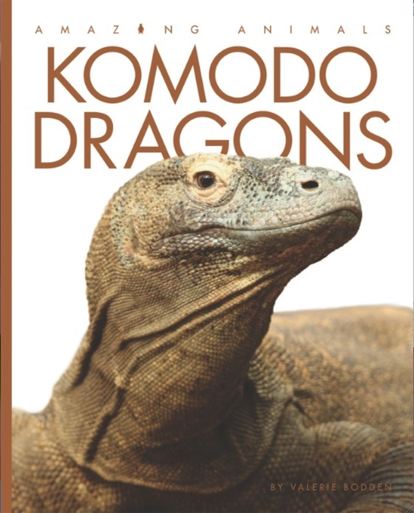 Amazing Animals - Classic Edition Series Hardcover Amazing Animals - Classic Edition: Komodo Dragons