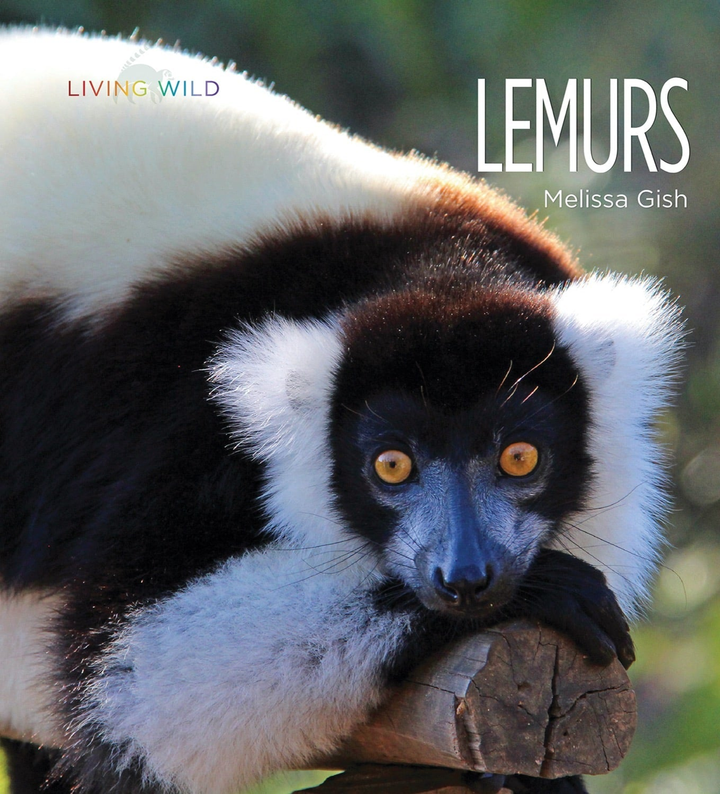 Living Wild Series Hardcover Living Wild: Lemurs