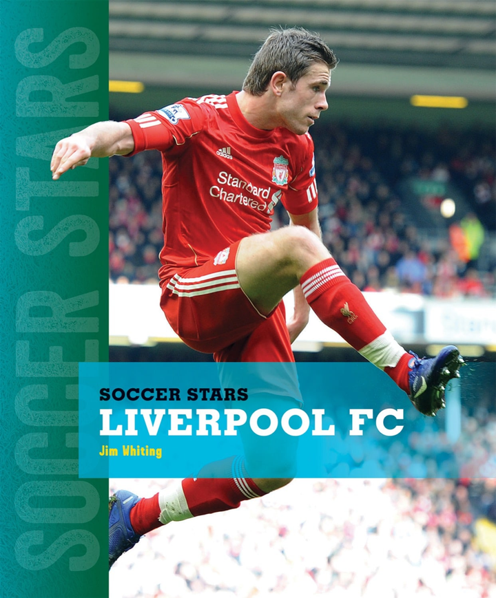 Soccer Stars Series Hardcover Soccer Stars: Liverpool FC