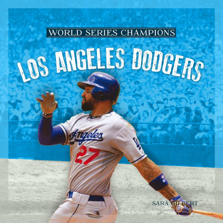 World Series Champions Series Hardcover World Series Champions: Los Angeles Dodgers