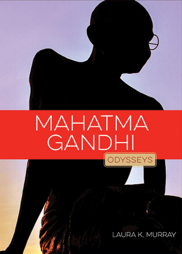 Odysseys in Peace Series Hardcover Odysseys in Peace: Mahatma Gandhi