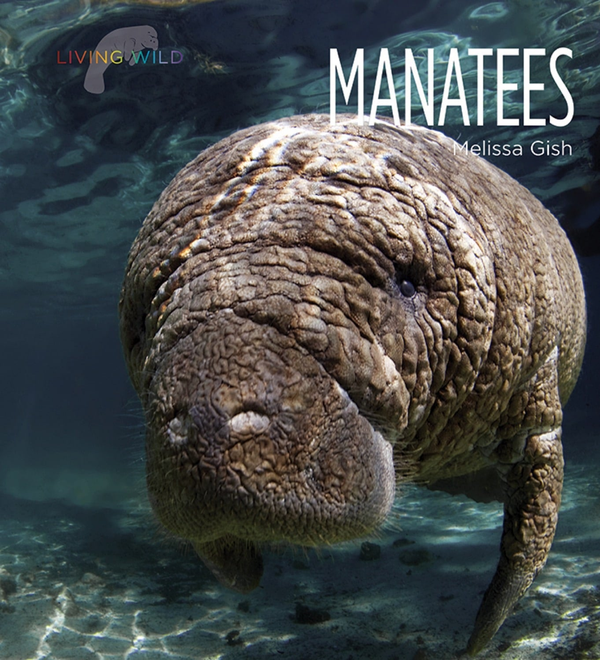 Living Wild Series Hardcover Living Wild: Manatees