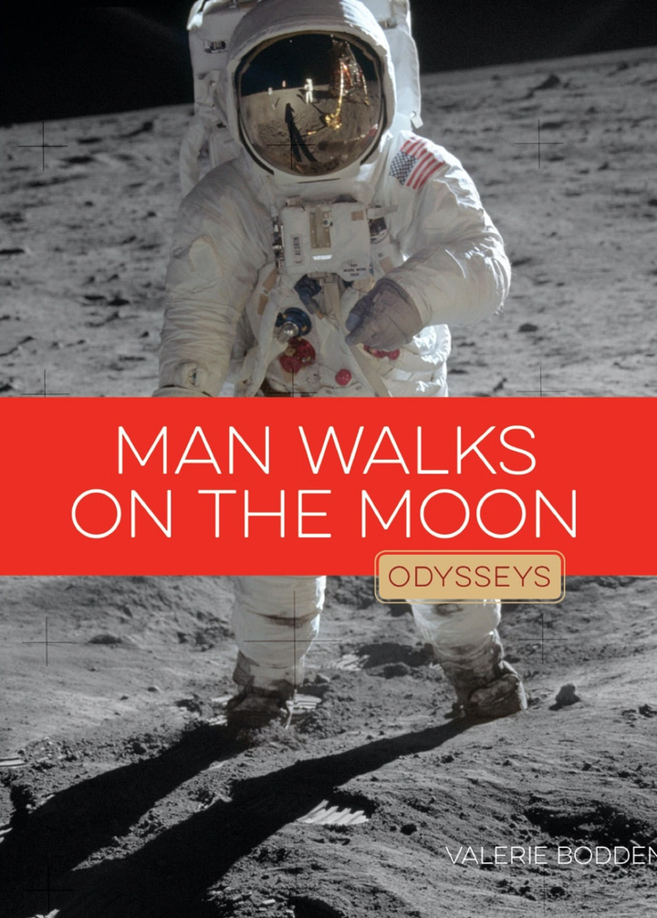 Odysseys in History Series Hardcover Odysseys in History: Man Walks on the Moon