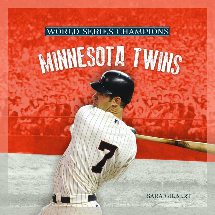 World Series Champions Series Hardcover World Series Champions: Minnesota Twins