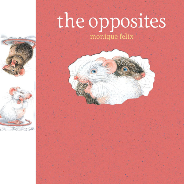 Mouse Books Series Hardcover Mouse Books: The Opposites