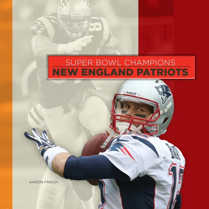 Super Bowl Champions Series Hardcover Super Bowl Champions: New England Patriots (2014)