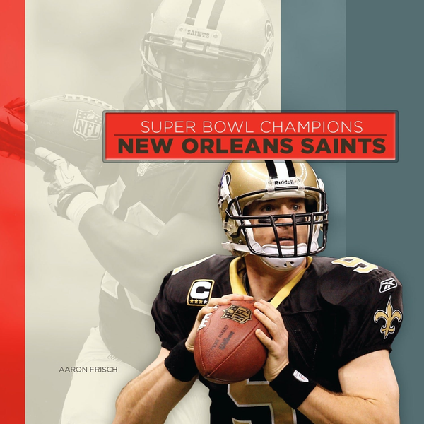 Super Bowl Champions Series Hardcover Super Bowl Champions: New Orleans Saints (2014)