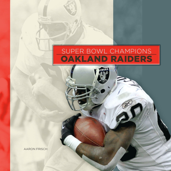 Super Bowl Champions Series Hardcover Super Bowl Champions: Oakland Raiders (2014)