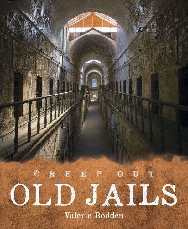 Creep Out Series Hardcover Creep Out: Old Jails