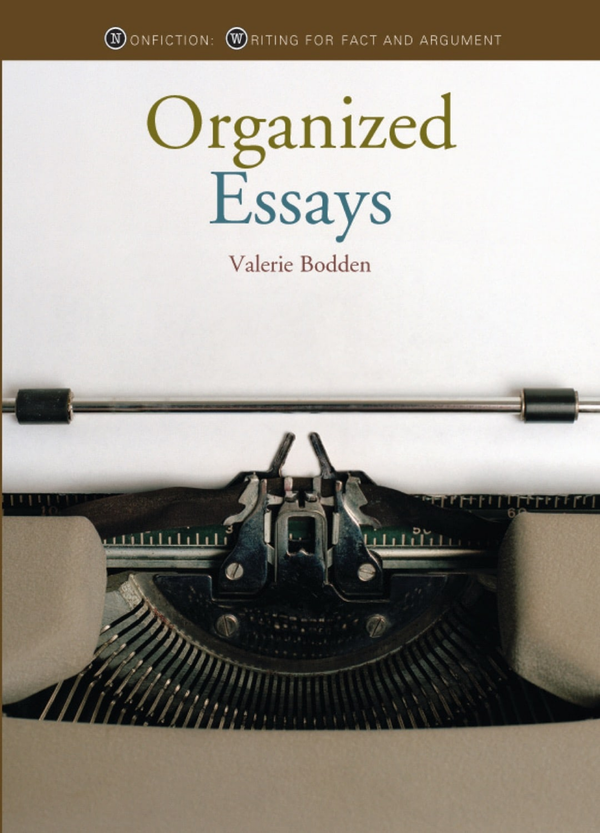 Nonfiction Series Paperback Nonfiction: Writing for Fact and Argument: Organized Essays