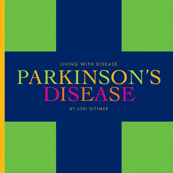 Living With Disease Series Hardcover Living with Disease: Parkinson's Disease