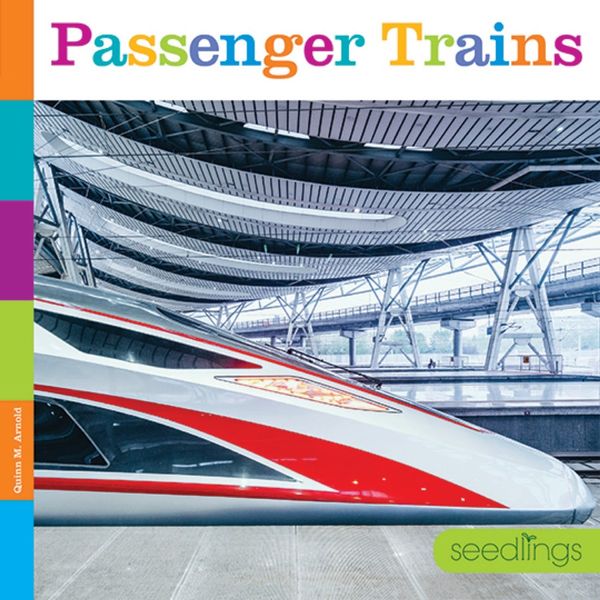 Seedlings Series Hardcover Seedlings: Passenger Trains