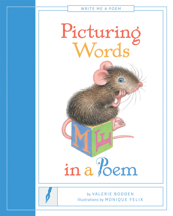 Write Me a Poem Series Hardcover Write Me a Poem: Picturing Words in a Poem