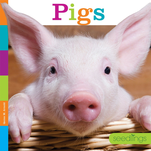 Seedlings Series Hardcover Seedlings: Pigs