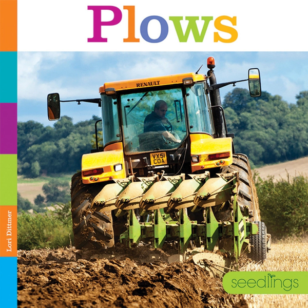 Seedlings Series Hardcover Seedlings: Plows