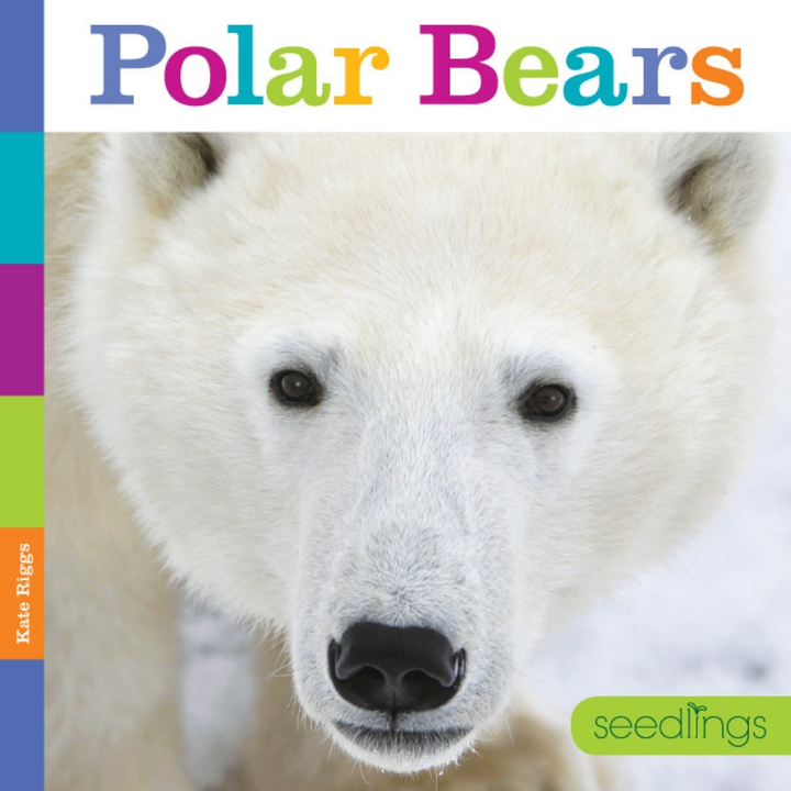 Seedlings Series Hardcover Seedlings: Polar Bears