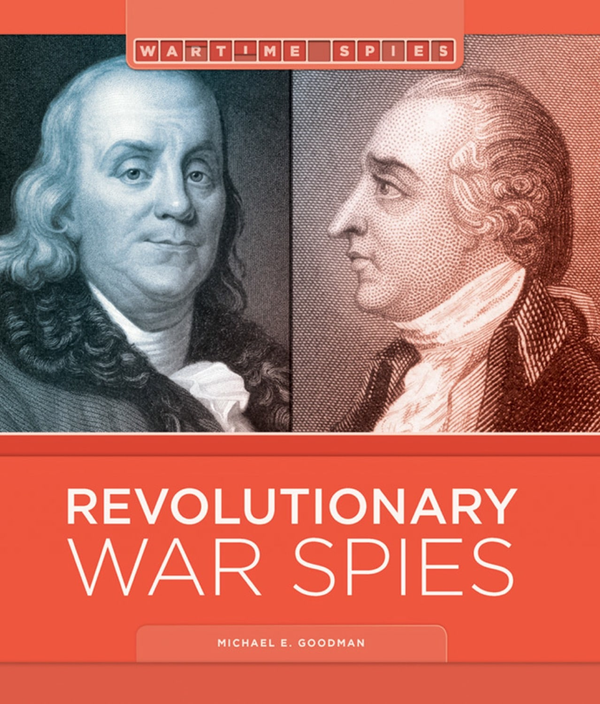 Wartime Spies Series Hardcover Wartime Spies: Revolutionary War Spies